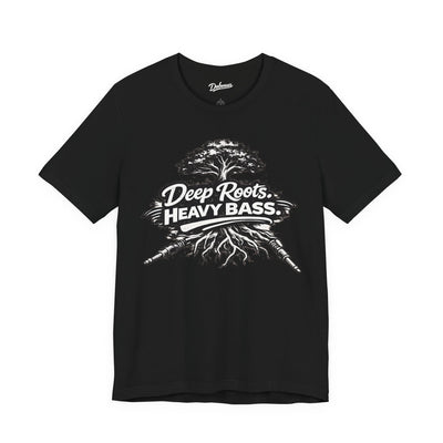 Deep Roots. Heavy Bass. — Short Sleeve Shirt