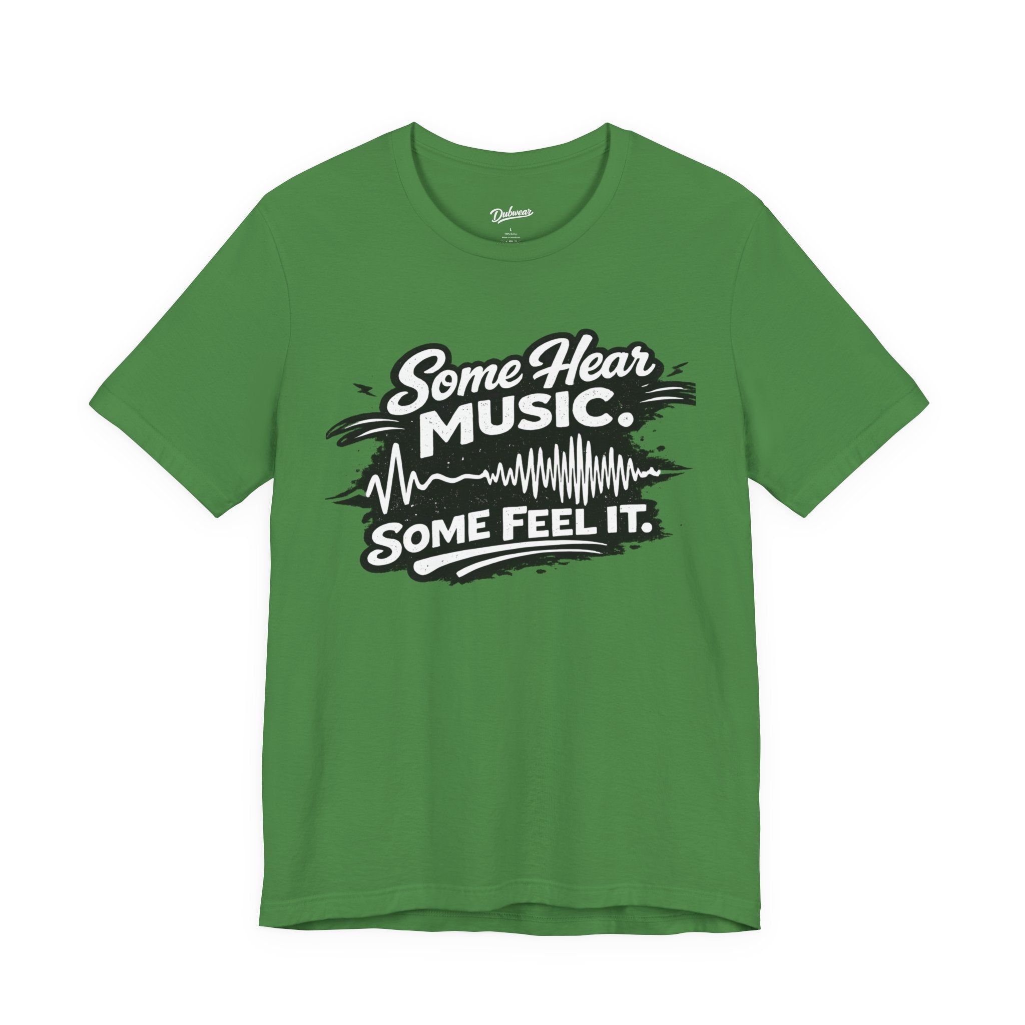 Some Hear Music Some Feel It T-Shirt