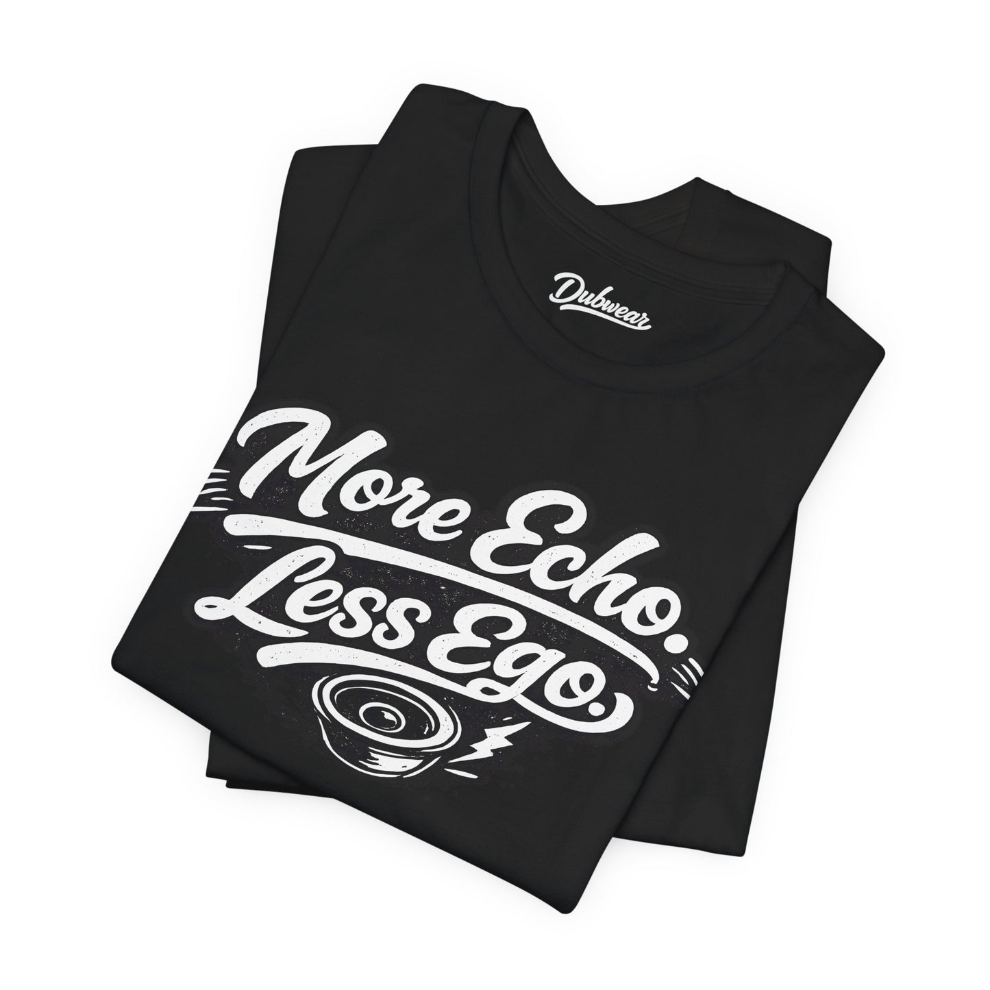 More Echo, Less Ego — Short Sleeve Shirt