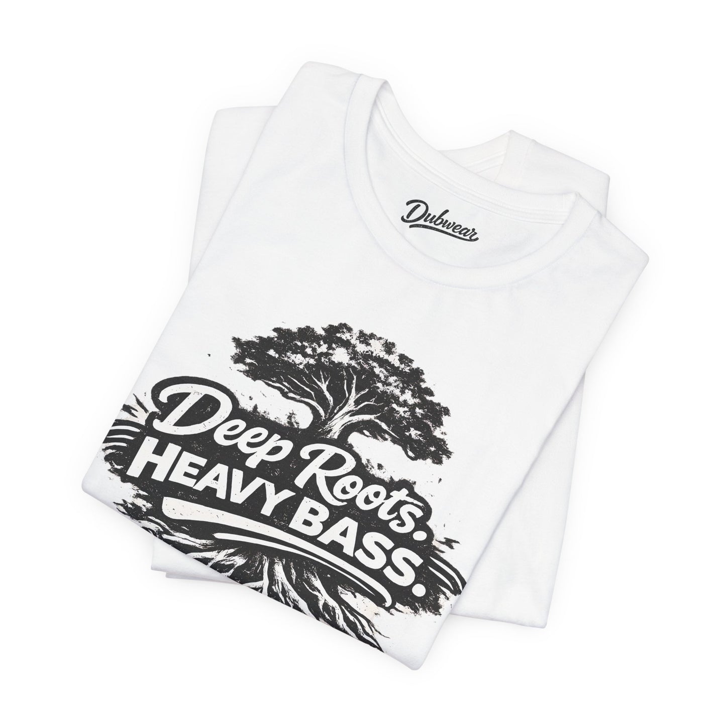 Deep Roots. Heavy Bass. — Short Sleeve Shirt