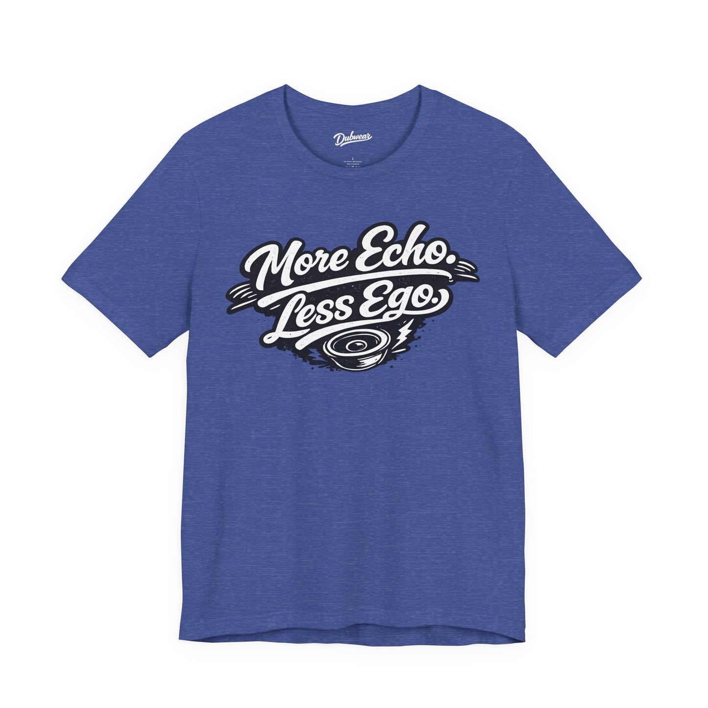 More Echo, Less Ego — Short Sleeve Shirt