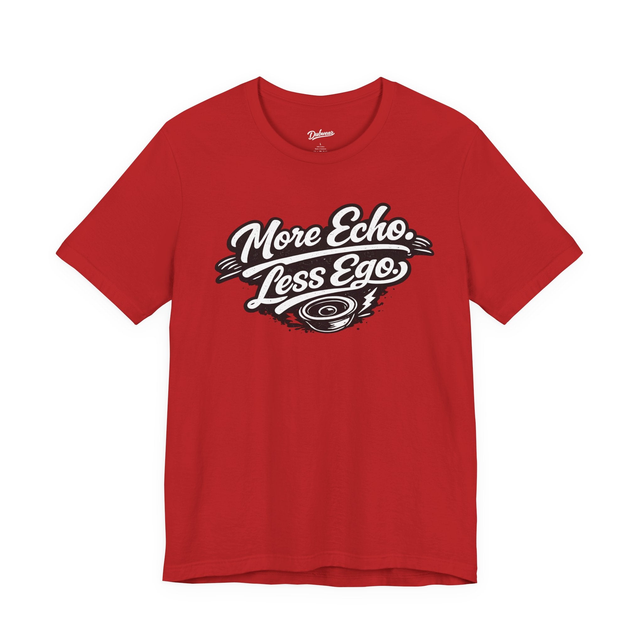 More Echo Less Ego T-Shirt