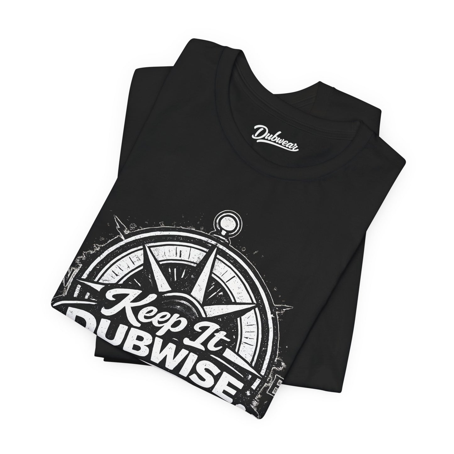Keep It Dubwise — Short Sleeve Shirt