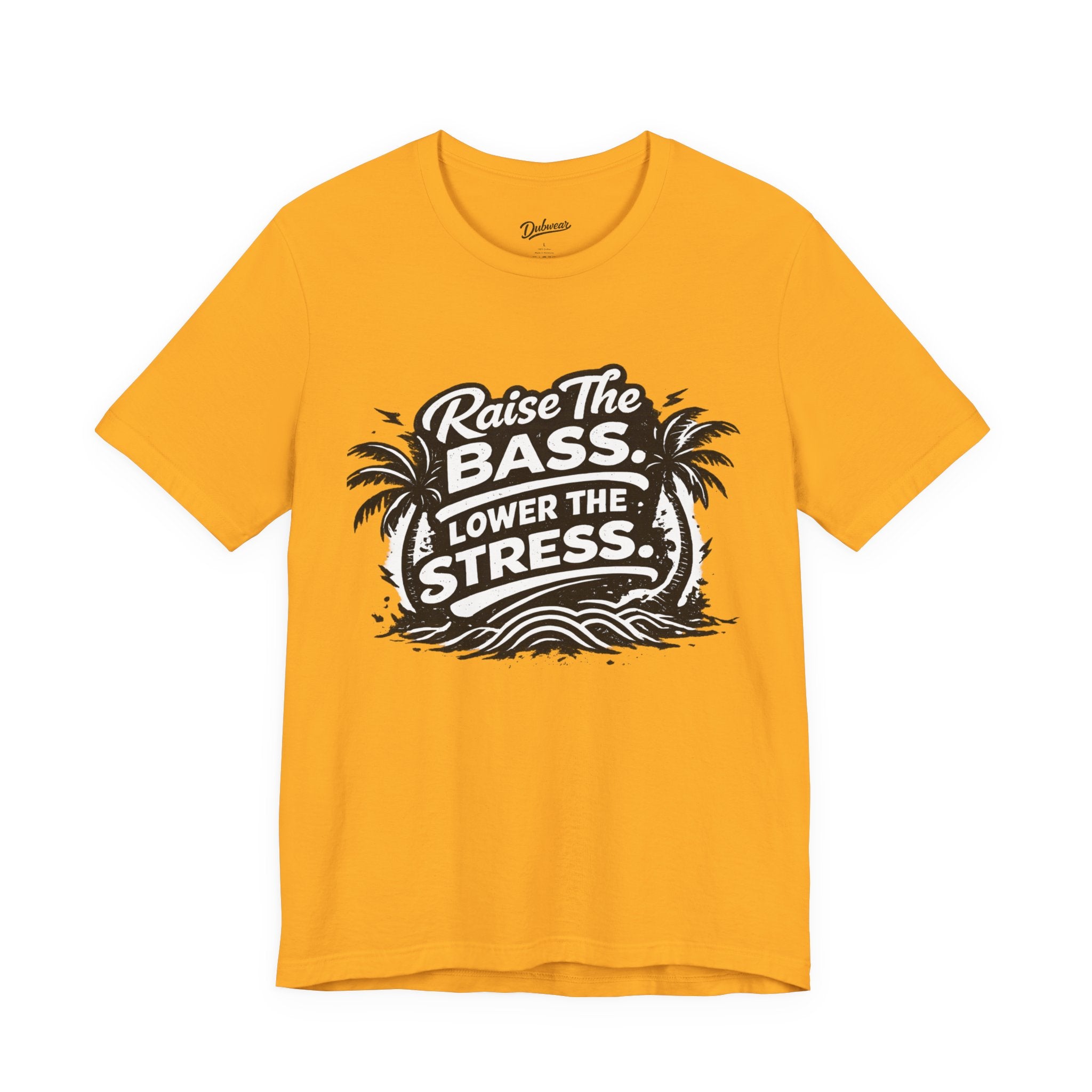 Raise The Bass Lower The Stress T-Shirt