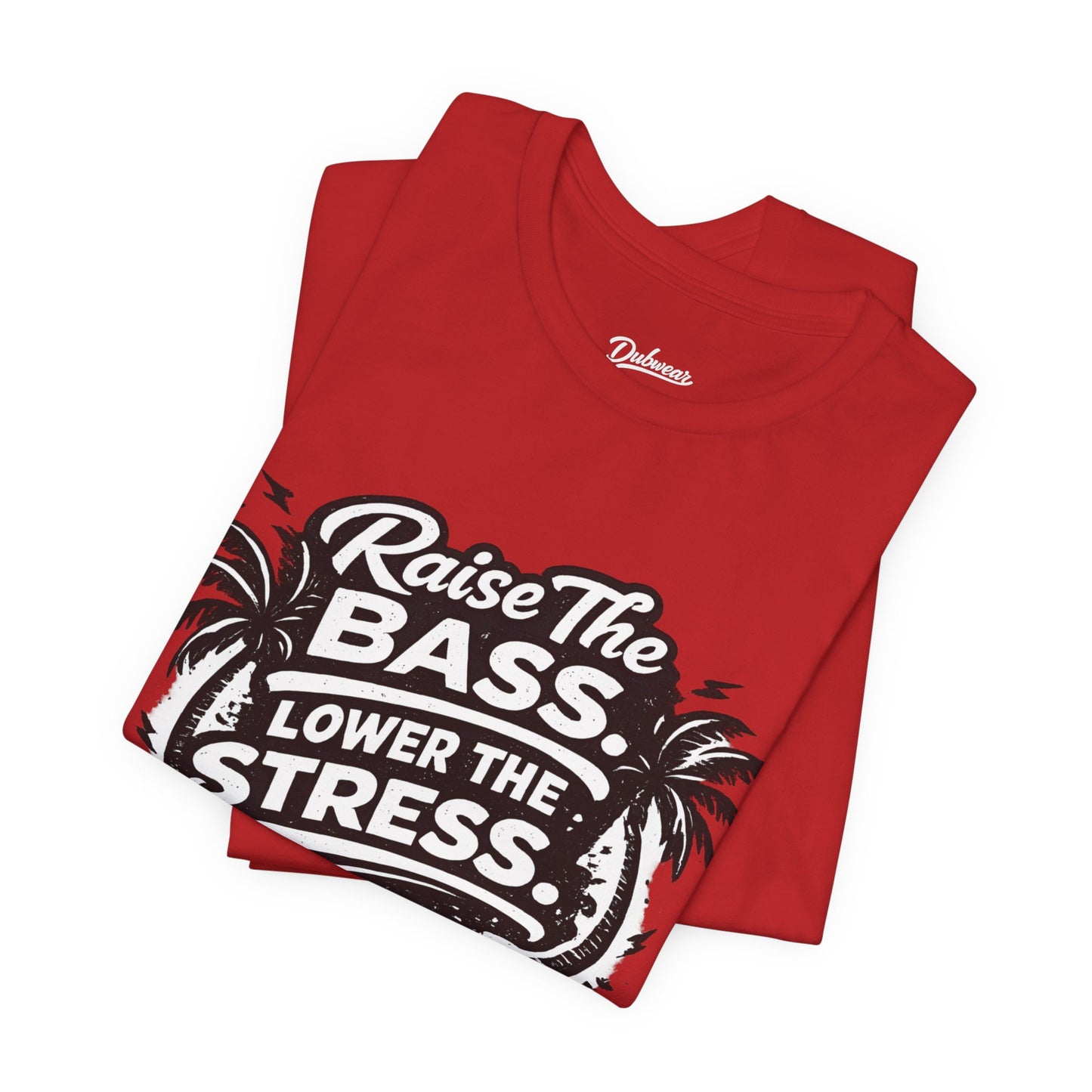 Raise The Bass Lower The Stress T-Shirt