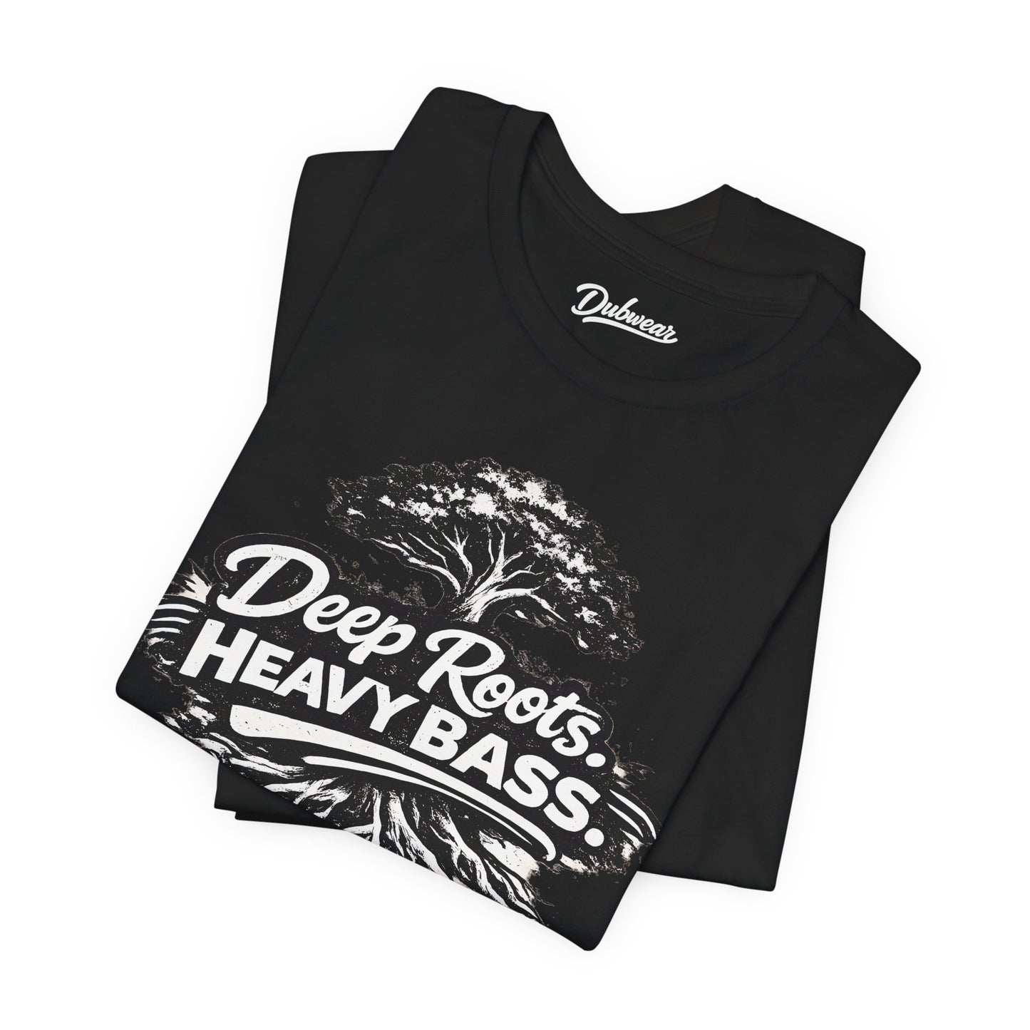 Deep Roots. Heavy Bass. — Short Sleeve Shirt