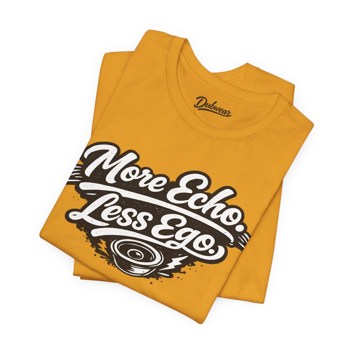 More Echo, Less Ego — Short Sleeve Shirt