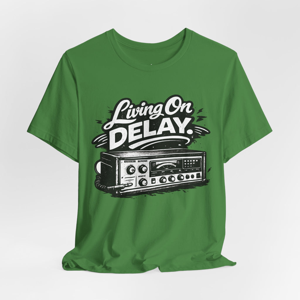 Living On Delay T-Shirt