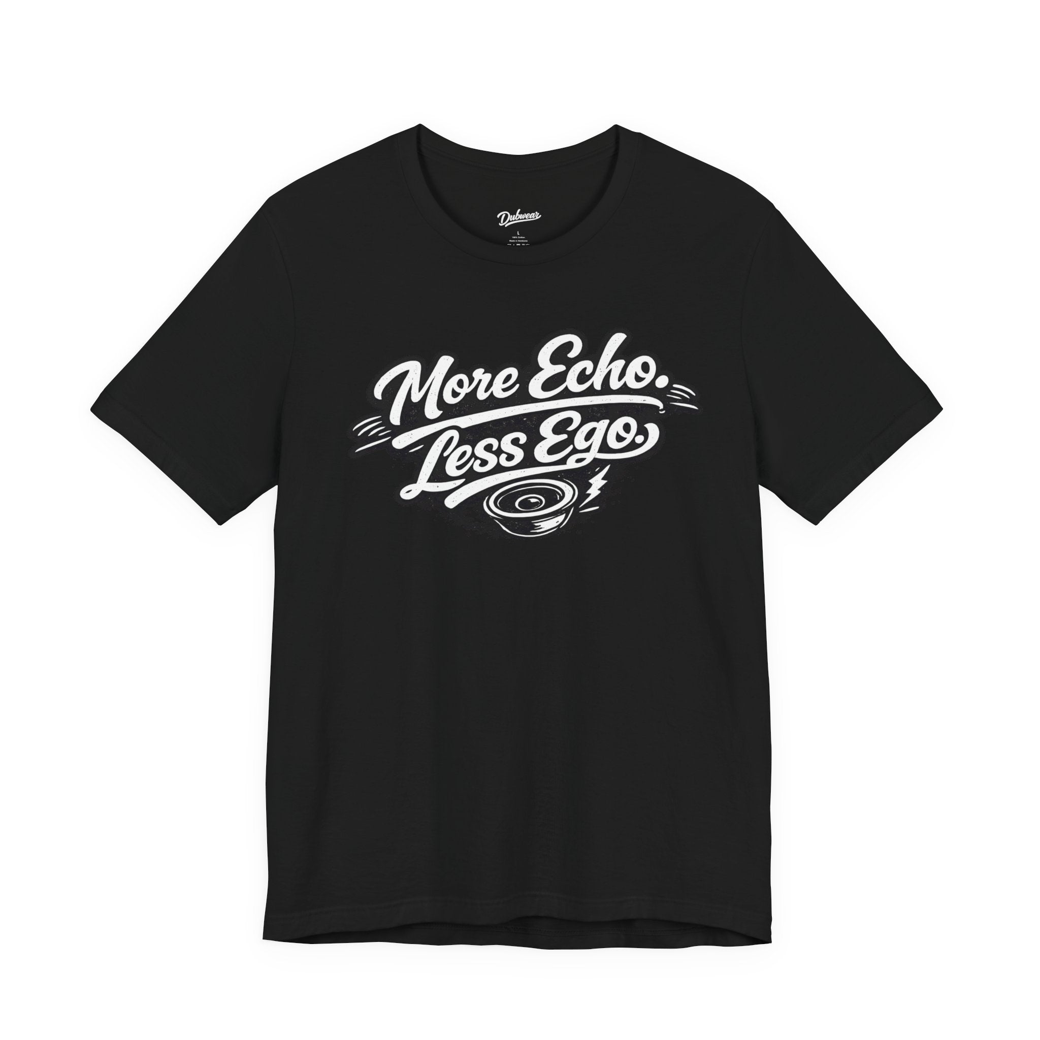 More Echo Less Ego T-Shirt