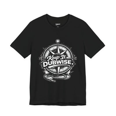 Keep It Dubwise T-Shirt